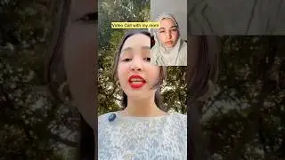 Video call With mom when I am out 😂 