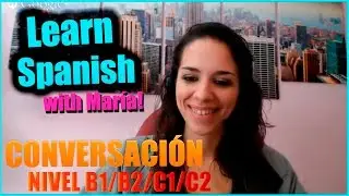 Clase de español: Conversación para avanzados. Aprender español