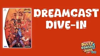 Dreamcast Dive-In Episode 5: Project Justice (2000)