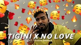 Tigini X No Love🥵|Ft. Techno Gamerz(Best edit ever !)