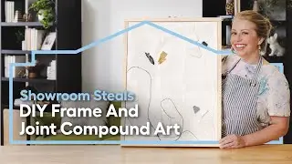 Make Your Own Wall Art And Easy DIY Frame | Showroom Steals Episode 5