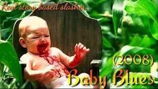 Baby Blues 2008 explained in hindi | Real story based | slasher movie explained in hindi
