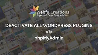 Deactivate WordPress Plugins via phpMyAdmin | Webful Creations