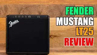 Fender Mustang LT25: The Perfect Amp for Beginners [OR Practice Amp]