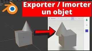 Comment importer / exporter un objet ? Blender 2.8