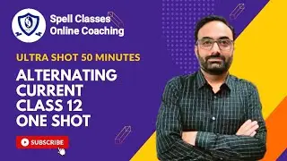 Alternating Current Class 12 One Shot In 50 Minutes