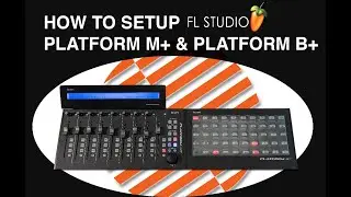 How to Setup FL Studio with the Platform M+ and Platform B+ DAW Controllers