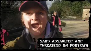 Sabs threatened and assaulted on public footpath