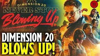 Dimension 20: Never Stop Blowing Up Trailer + D&D's New Monster Manual Goes Baldur's Gate 3!