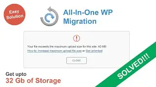 All in one Wp Migration plugin fix 40 mb limit in wordpress | How to increase import limit