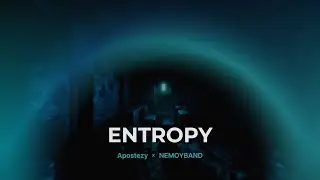 Apostezy x Nemoyband - Entropy (Visualizer)