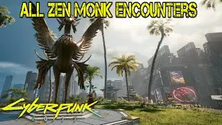 Cyberpunk 2077 - All Zen Monk Encounters