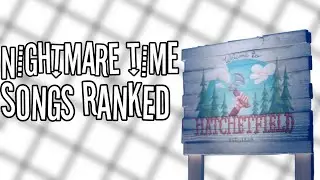 starkid ~ nightmare time songs ranked