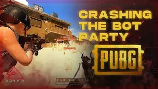 BOT PARTY CRASHER | PUBG GAMEPLAY