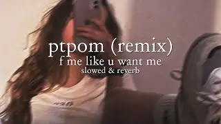 moheadmike, big boogie - ptpom remix (slowed and reverb) // lyrics | f me like u want me