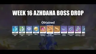 Week 16 Azhdaha Boss Drop | Genshin Impact