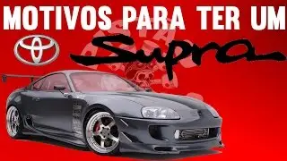 Motivos para ter um Supra turbo