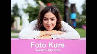 Online Foto Lehrgang in 24 Wochen - mizerovsky.com