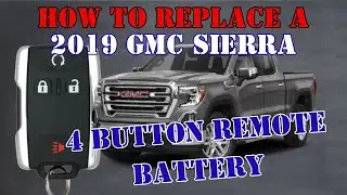 How to replace a 2019 GMC Sierra 4 Button remote battery