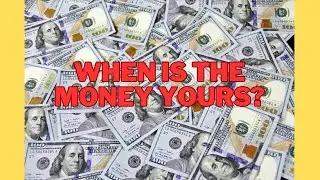 When the money is yours? 10/29/24