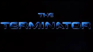 The Terminator - opening credits