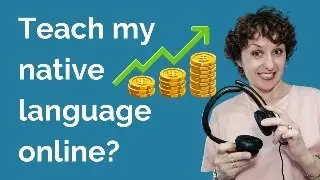 Should you teach your native language to be more in demand as a *native* language teacher online?