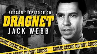 Classic Universal Studios Detective Series | Dragnet (1952): SE1 Ep 15 | Classic TV Series