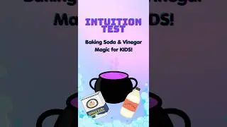 INTUITION TEST! Baking Soda & Vinegar Magic for KIDS! #scienceexperiment