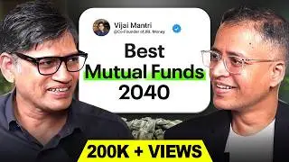 35 Years of Mutual Fund Secrets in 40 Mins | Best Mutual Funds for 2040 ft Vijai Mantri | Rahul Jain