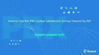 How to Use the PBX Queue Satisfaction Survey Feature by API