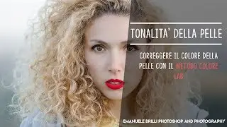Come CORREGGERE il colore della PELLE col metodo colore LAB - Tutorial Photoshop