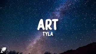 Tyla - ART (Lyrics)