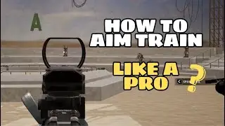 How to Aim Train Like a PRO PUBG PC