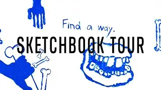 Find A Way | Sketchbook Tour