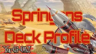 Springans (Yu-Gi-Oh Deck Profile March 2020)
