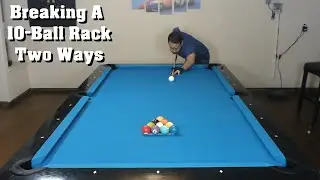 Pool Lesson: Breaking A 10-Ball Rack Two Ways