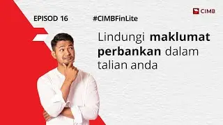 Tips Asas Keselamatan Perbankan Dalam Talian | #CIMBFinLite