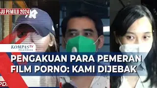 Para Pemeran Film Porno Angkat Bicara, Mengaku Dijebak dan Dibayar Rp 1-2 Juta