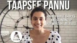 Taapsee Pannu interview on her brave choices and standing her ground