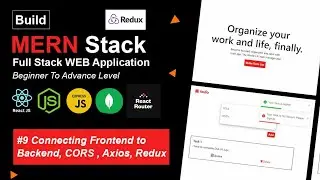 Connecting React JS To Express JS | CORS | Axios | REDUX Tutorial | MERN STACK TUTORIALS  | PART - 9