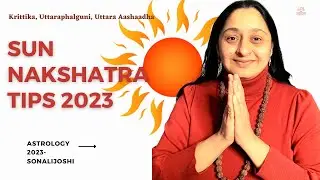 Sun Nakshatra tips 2023