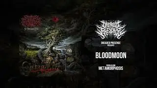 Dreaded Presence - Bloodmoon (Official Stream)