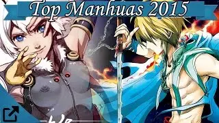 Top Manhuas 2015 Chinese Comics