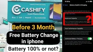 Finally iPhone Battery Replace before 3 Month in Cashify | Free or Paid?