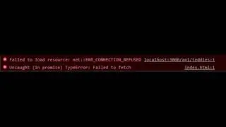 Failed to fetch, Error connection refused (API) 