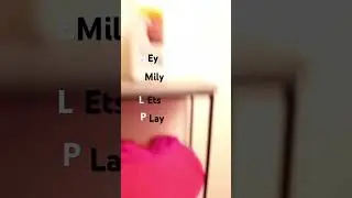 #fake hey Emily let's play