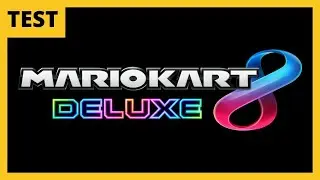 Mario Kart 8 Deluxe [TEST]