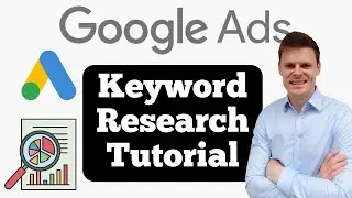 Keyword Research Tutorial Using Google Ads Keyword Planner