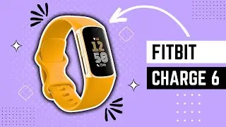 Fitbit Charge 6 - Watch Before YOU Buy!