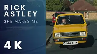 Rick Astley - She Makes Me (Official Music Video) [4K Remaster]